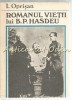 Romanul Vieții Lui B.P. Hasdeu - I. Oprișan, Minerva, 1990, 646 pagini, Roman Rom&acirc;nesc