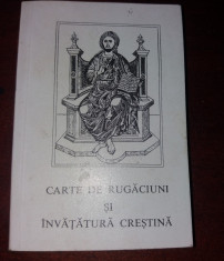 CARTE DE RUGACIUNI SI INVATATURA CRESTINA foto