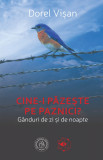 Cine-i păzește pe paznici? G&acirc;nduri de zi și de noapte