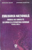 EVALUAREA NATIONALA MODELE DE SUBIECTE LA LIMBA SI LITERATURA ROMANA - CLASA A VIII-A-MARIANA DAVID, STEFAN-364394