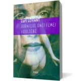 Jurnalul unei femei adultere - Trei