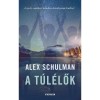 A t&uacute;l&eacute;lők - Alex Schulman
