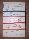 Case, trenuri si andrele- Adriana Rosser Macarie