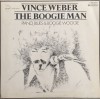 Vinil Vince Weber &lrm;&ndash; The Boogie Man (Piano Blues &amp; Boogie Woogie) (VG)