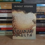 RUDOLF STEINER - STIINTA OCULTA , IASI , 1993 *
