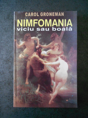 CAROL GRONEMAN - NIMFOMANIA. VICIU SAU BOALA foto