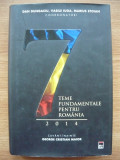 DUNGACIU / IUGA / STOIAN - 7 TEME FUNDAMENTALE PENTRU ROMANIA - 2014