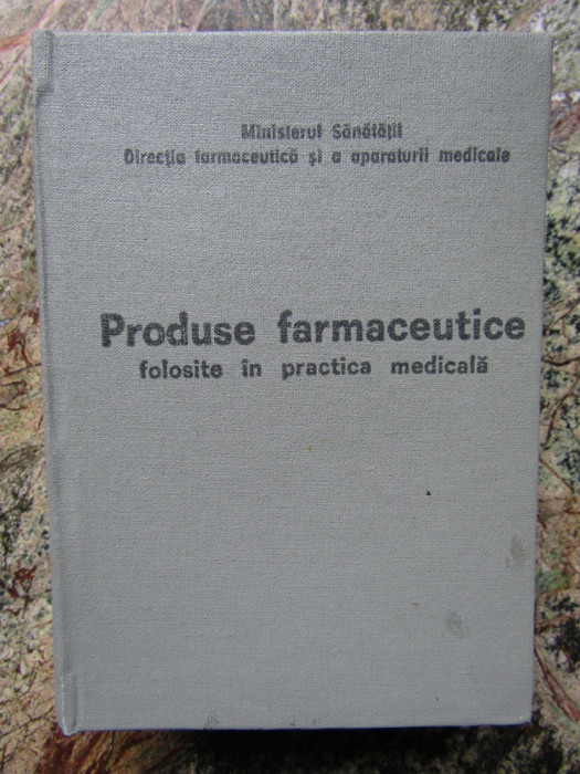 Produse farmaceutice folosite &icirc;n practica medicală