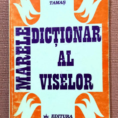 Marele dictionar al viselor. Editura Miracol, 1997 - Veronica Tamas