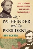 The Pathfinder and the President: John C. Fr
