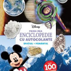 Disney. Prima mea enciclopedie cu autocolante: Spatiul. Pamantul