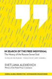 In Search of the Free Individual: The History of the Russian-Soviet Soul, 2015