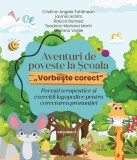 Aventuri de poveste la Scoala Vol.1 - Creator-Libris
