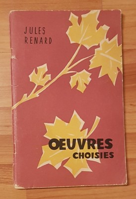 Oeuvres Choisies de Jules Renard. In franceza, explicatii in rusa foto