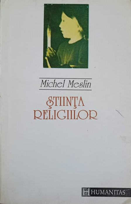 STIINTA RELIGIILOR-MICHEL MESLIN
