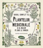 Ghidul complet al plantelor medicinale și al bolilor pe care le vindecă, 2016