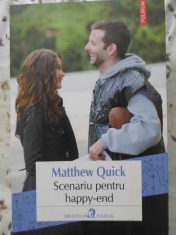 SCENARIU PENTRU HAPPY-END-MATTHEW QUICK-264926