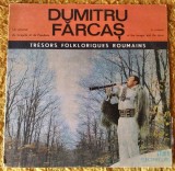 DD- Vinil Dumitru Fărcaș Un virtuos al taragotului Tresoir folkloriques roumains