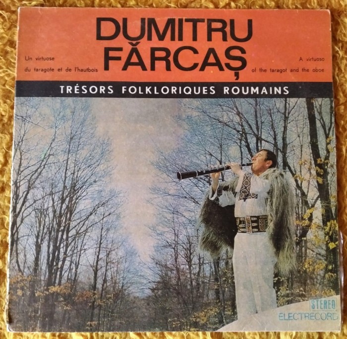 DD- Vinil Dumitru Fărcaș Un virtuos al taragotului Tresoir folkloriques roumains