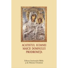 Acatistul Icoanei Maicii Domnului Prodromita (format mic)