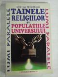 TAINELE RELIGIILOR SI POPULATIILE UNIVERSULUI - Cristian NEGUREANU