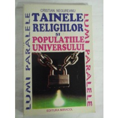 TAINELE RELIGIILOR SI POPULATIILE UNIVERSULUI - Cristian NEGUREANU