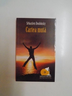 CARTEA MUTA de SEBASTIEN DOUBINSKY , 2008 foto