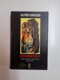 OCCIDENTALII . TARILE EUROPEI SI STATELE UNITE DUPA RAZBOI de ALFRED GROSSER , 1999