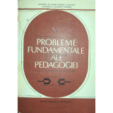Dimitrie Todoran - Probleme fundamentale ale pedagogiei (editia 1982)