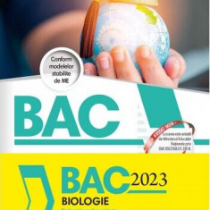 Bacalaureat 2023. Biologie. Notiuni teoretice si teste pentru clasele a IX-a si a X-a