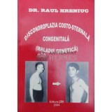 DISCONDROPLAZIA COSTO-STERNALA CONGENITALA - 2004 - Raul Hreniuc (@B147)