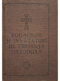 Rugaciuni si invataturi de Credinta Ortodoxa (editia 1987)