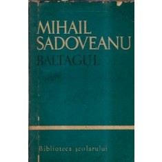 Baltagul. Hanu Ancutei (colectia Biblioteca scolarului) - Mihail Sadoveanu