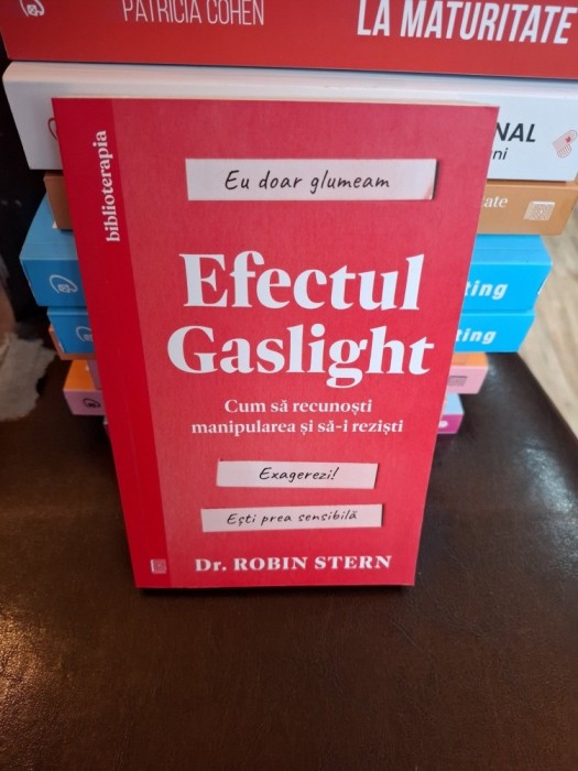 Efectul Gaslight - Dr. ROBIN STERN