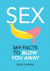 Sex - 369 Facts to Blow You Away | Sadie Cayman foto