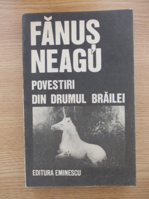 FANUS NEAGU-POVESTIRI DIN DRUMUL BRAILEI-R5B foto