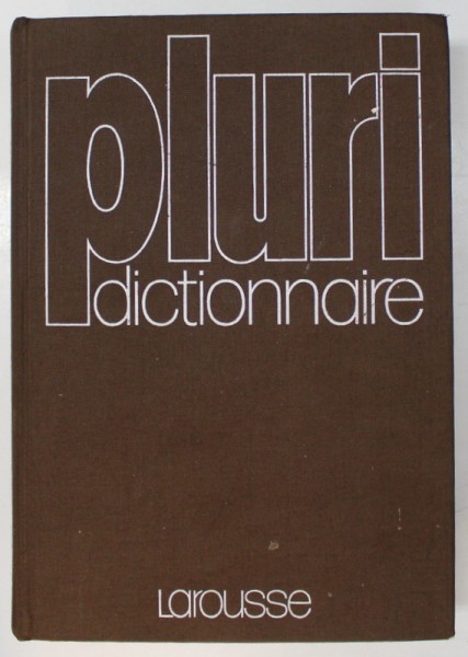 PLURI DICTIONNAIRE LAROUSSE , 1975