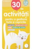 30 De Activitati Pentru A Gestiona Furia Si Capriciile, Gilles Diederichs - Editura DPH