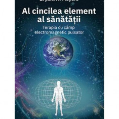 Al cincilea element al sănătății - Paperback brosat - Bryant A. Meyers - Lifestyle