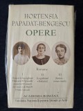 Hortensia Papadat Bengescu &ndash; Opere I, II, III, (ed. lux, Academia Romana, 3 vol.)