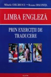 Cumpara ieftin Limba engleza prin exercitii de traducere - 2010 - Roxana Diaconita (@G72)