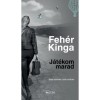 J&aacute;t&eacute;kom marad - Sz&aacute;z t&ouml;rt&eacute;net, sz&aacute;z sz&oacute;ban - Feh&eacute;r Kinga