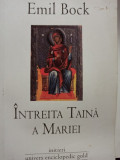 Emil Bock - Intreita Taina a Mariei (editia 2009)