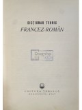 Constantin Marin (red.) - Dictionar tehnic francez-roman (Editia: 1969)