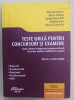 TESTE GRILA PENTRU CONCURSURI SI EXAMENE , LICENTA , ADMITERE IN MAGISTRATURA ....DEFINITIVAT IN AVOCATURA de GABRIELA RADUCAN ...RAZVAN CRISTIAN ILIE