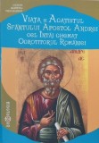 Viata si Acatistul Sfantului Apostol Andrei cel Intai chemat, Octrotitorul Romaniei
