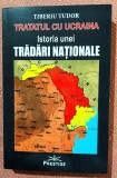 Tratatul cu Ucraina. Istoria unei tradari nationale. Editura Prestige, 2019 - Tiberiu Tudor