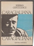 bnk ant Serban Cioculescu - Caragialiana