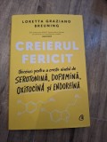 Creierul fericit - Loretta Graziano Breunig