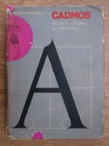 Cumpara ieftin CADMOS. Scurta istorie a scrisului - Serban Andronescu